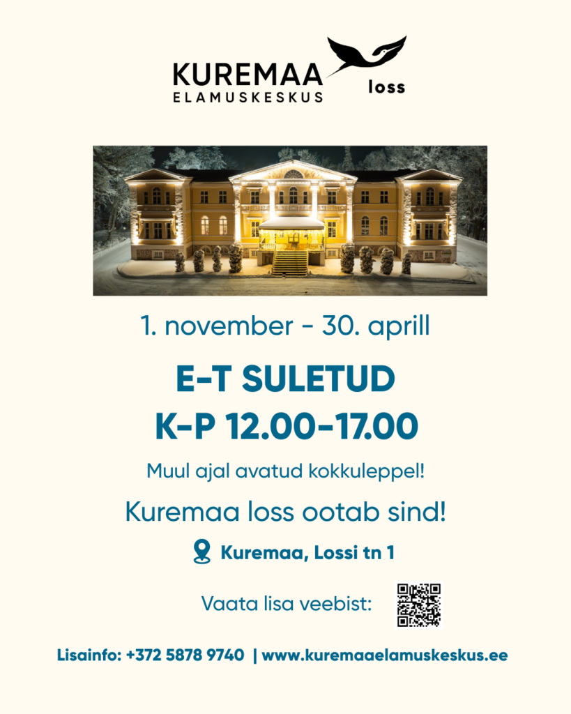 Kuremaa lossi lahtiolekuajad