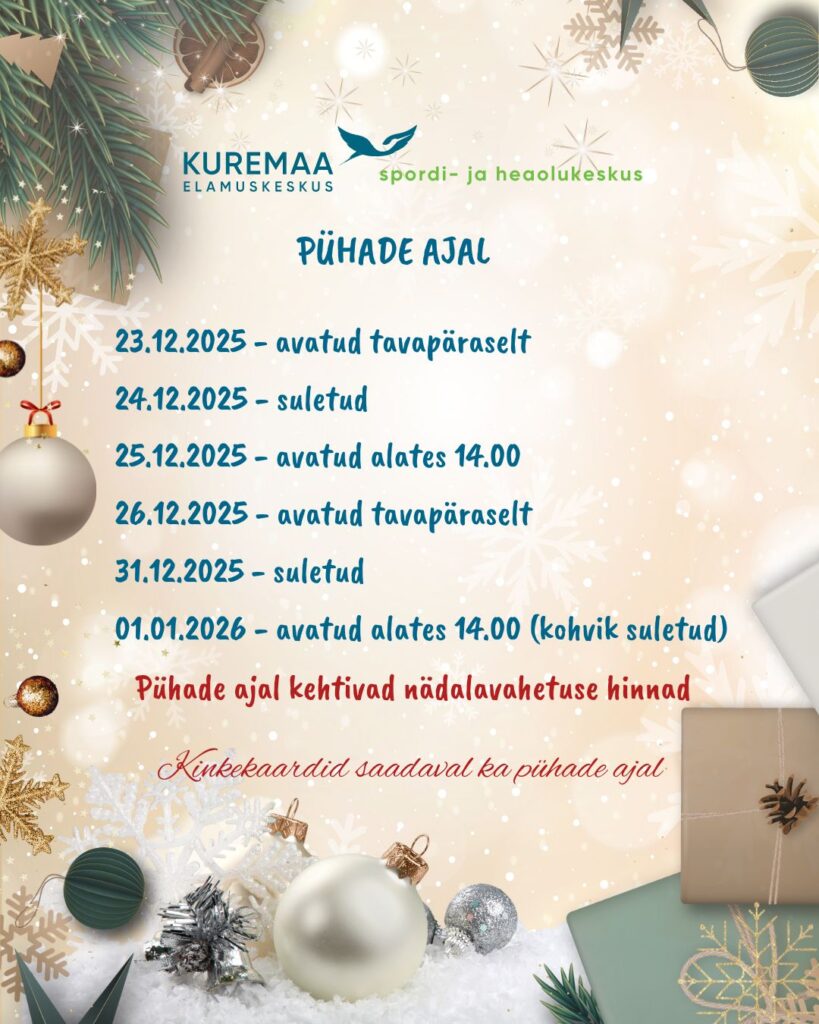 Kuremaa Elamsukeskuse lahtiolekuajad pühade ajal